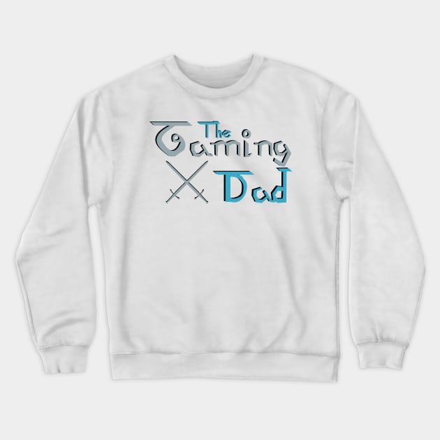 The Gaming Dad Crewneck Sweatshirt by Dreamshirt